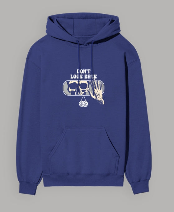 The 'DON'T LOOK BACK' Unisex Hoodie