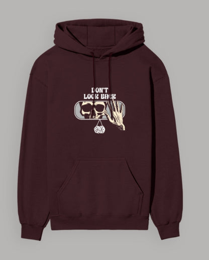 The 'DON'T LOOK BACK' Unisex Hoodie